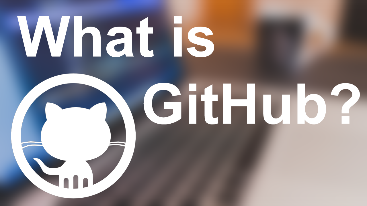 What is GitHub?